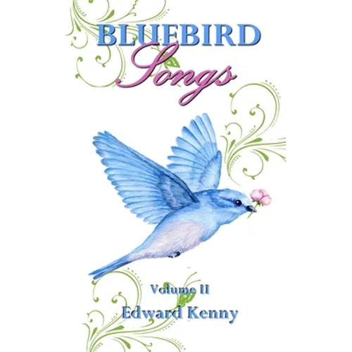 Bluebird Songs (Volume II) - Paperback