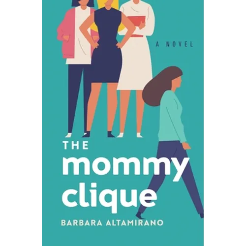 The Mommy Clique - Paperback