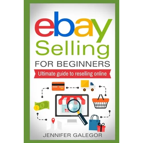 eBay Selling For Beginners: Ultimate guide to reselling online - Paperback