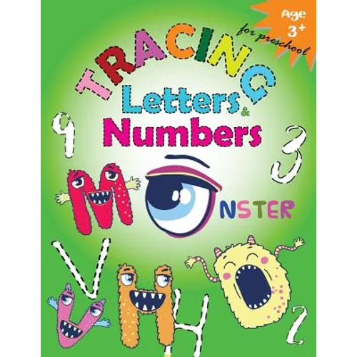 Tracing Letters and Numbers for Preschool(Monster): Kindergarten Tracing Workbook - Paperback