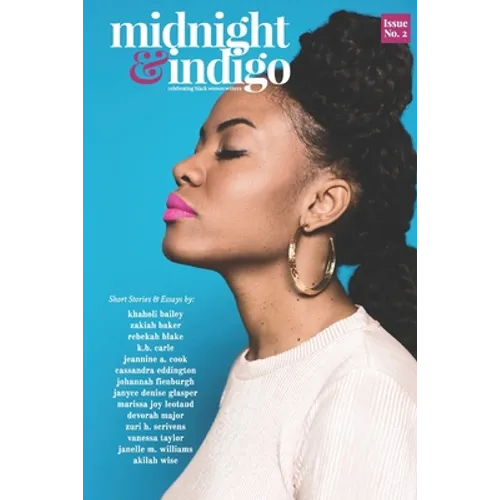 midnight and indigo - Issue 2: celebrating Black women writers - Paperback