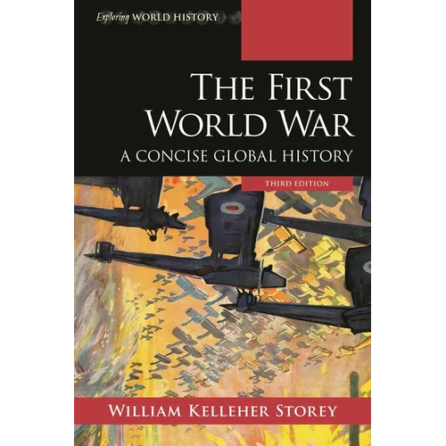 The First World War: A Concise Global History - Hardcover