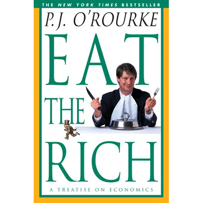 Eat the Rich: A Treatise on Economics - Paperback