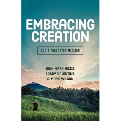 Embracing God's Creation: God's Forgotten Mission - Paperback