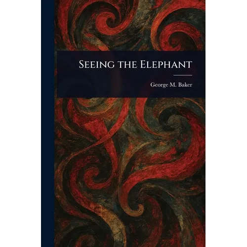 Seeing the Elephant - Paperback