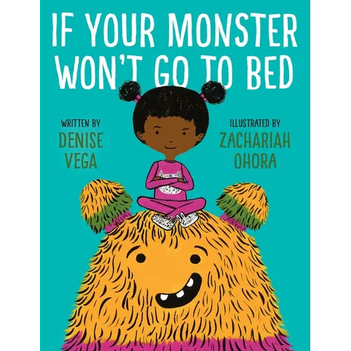If Your Monster Won't Go to Bed - Hardcover