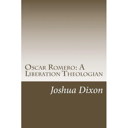 Oscar Romero: A Liberation Theologian - Paperback