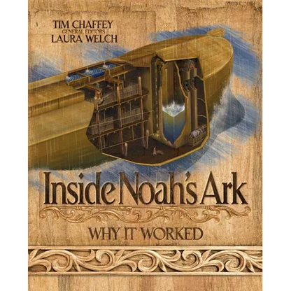 Inside Noah's Ark: Why It Worked - Hardcover