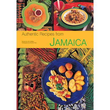Authentic Recipes from Jamaica: [Jamaican Cookbook, Over 80 Recipes] - Hardcover