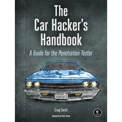 The Car Hacker's Handbook: A Guide for the Penetration Tester - Paperback