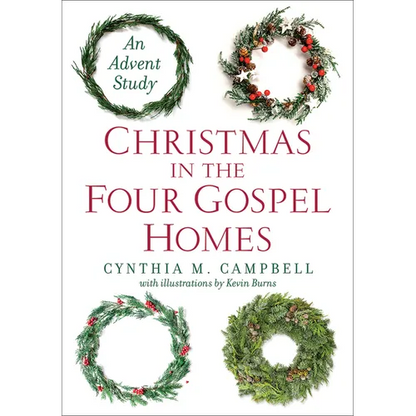 Christmas in the Four Gospel Homes: An Advent Study - Paperback