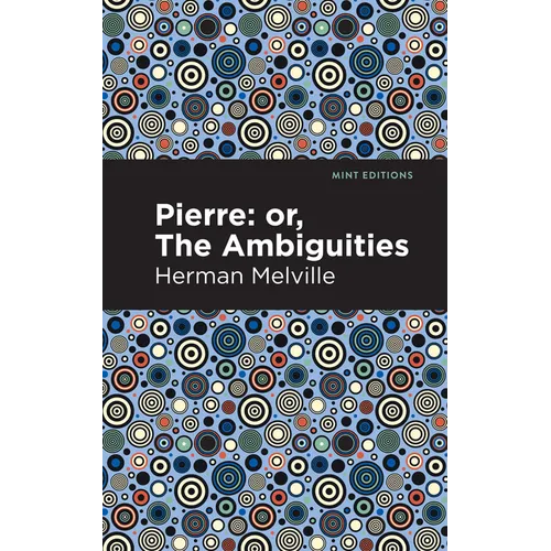 Pierre (Or, the Ambiguities) - Paperback