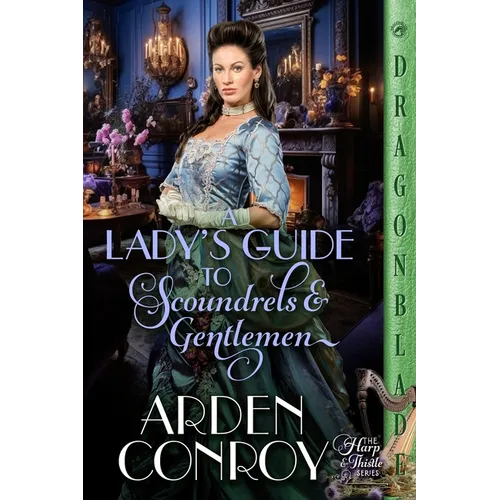 A Lady's Guide to Scoundrels and Gentlemen: A Victorian Historical Romance - Paperback