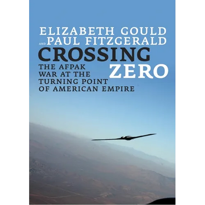 Crossing Zero: The Afpak War at the Turning Point of American Empire - Paperback