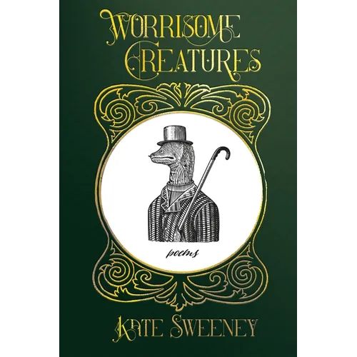 Worrisome Creatures: Poems - Paperback