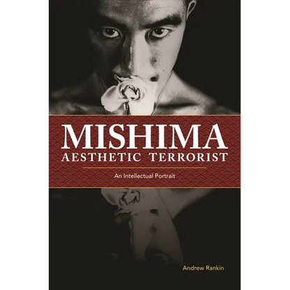 Mishima, Aesthetic Terrorist: An Intellectual Portrait - Paperback
