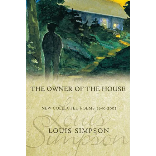 The Owner of the House: New Collected Poems 1940-2001 - Paperback