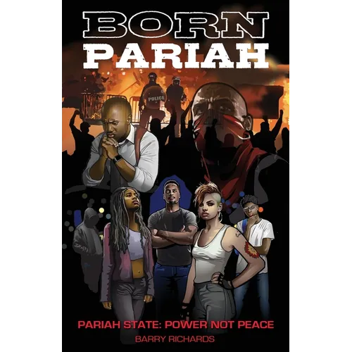 Born Pariah Pariah State: Power Not Peace - Paperback
