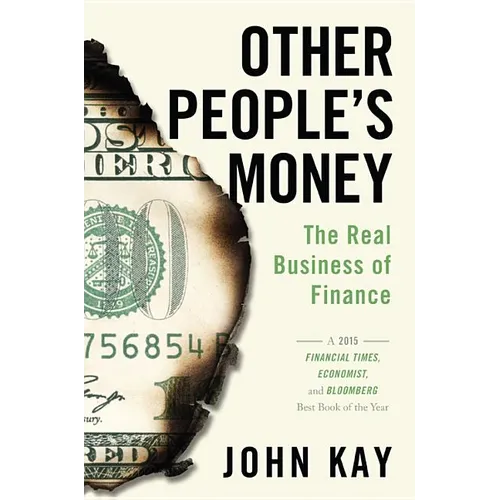 Other People's Money: The Real Business of Finance - Paperback