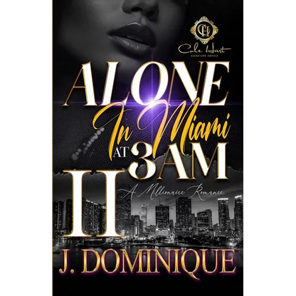 Alone In Miami At 3AM 2: An African American Romance - Paperback