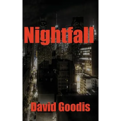 Nightfall: A Noir Thriller of Flight, Fear, and Fatal Consequences - Hardcover