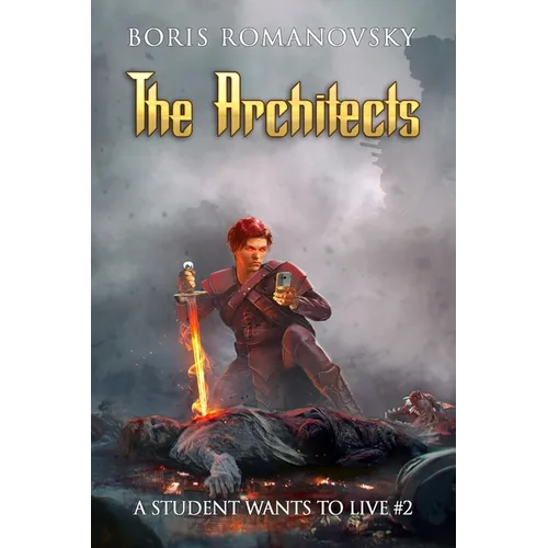 The Architects (A Student Wants to Live Book 2): LitRPG Series - Paperback
