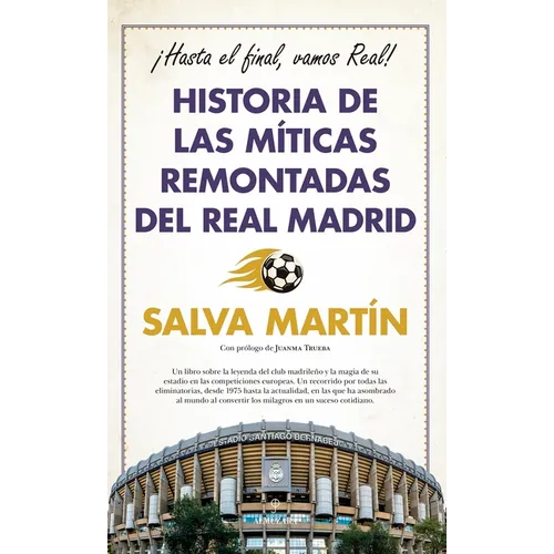 Historia de Las Miticas Remontadas del Real Madrid - Paperback