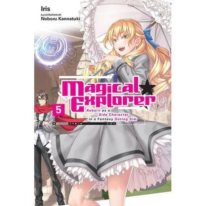 Magical Explorer, Vol. 5 (Light Novel): Reborn as a Side Character in a Fantasy Dating Sim Volume 5 - Paperback