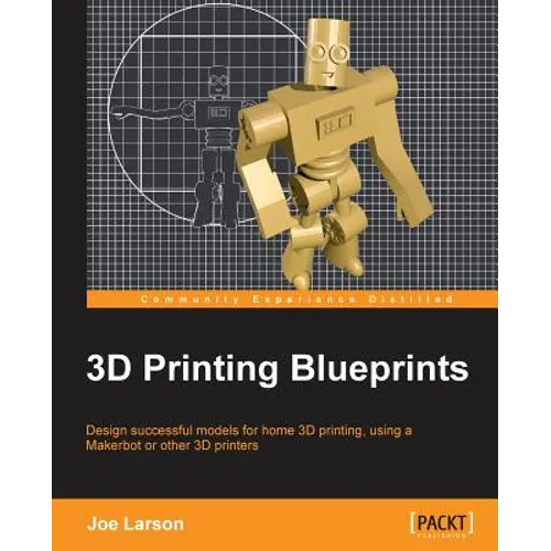 3D Printing Blueprints - Paperback