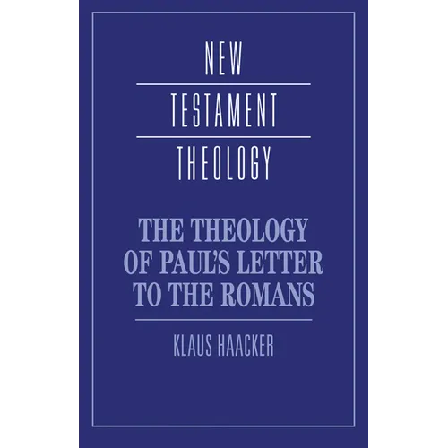 The Theology of Paul's Letter to the Romans - Paperback