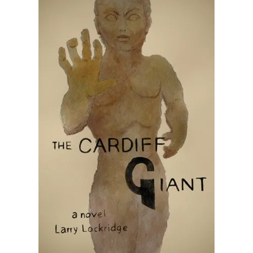 The Cardiff Giant - Hardcover