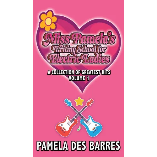Miss Pamela's Writing School for Electric Ladies - Hardcover