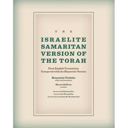 The Israelite Samaritan Version of the Torah: First English Translation Compared with the Masoretic Version - Hardcover