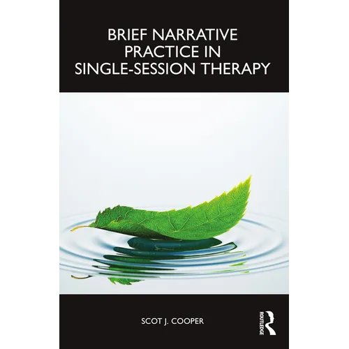 Brief Narrative Practice in Single-Session Therapy - Paperback