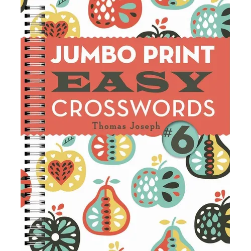 Jumbo Print Easy Crosswords #6 - Spiral