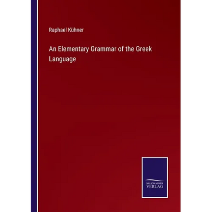 An Elementary Grammar of the Greek Language - Paperback
