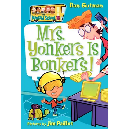 My Weird School #18: Mrs. Yonkers Is Bonkers! - Paperback