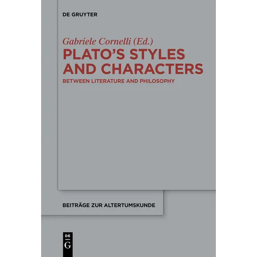 Plato's Styles and Characters: Between Literature and Philosophy - Paperback