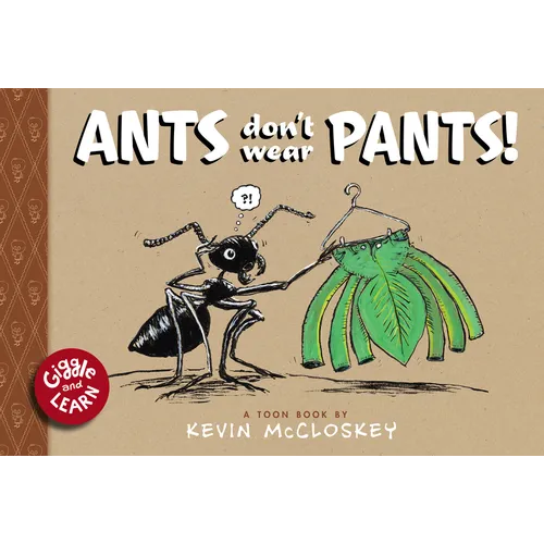 Ants Don't Wear Pants!: Toon Level 1 - Hardcover