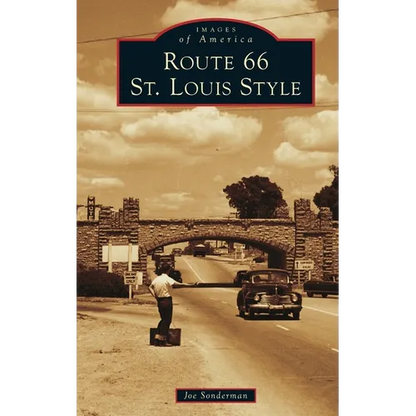 Route 66 St. Louis Style - Hardcover