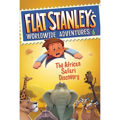 Flat Stanley's Worldwide Adventures #6: The African Safari Discovery - Paperback