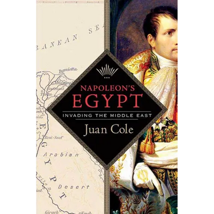 Napoleon's Egypt: Invading the Middle East - Paperback
