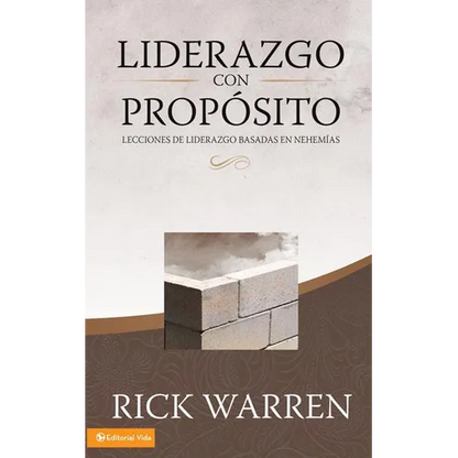 Liderazgo Con Propósito: Lecciones de Liderazgo Basadas En Nehemías - Hardcover