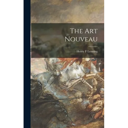 The Art Nouveau - Hardcover