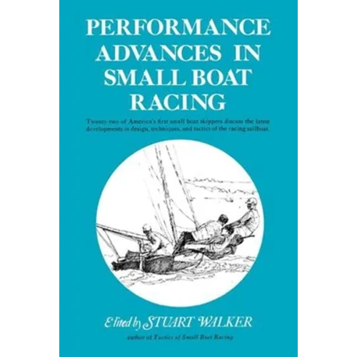 Performance Advances in Small Boat Racing - Paperback