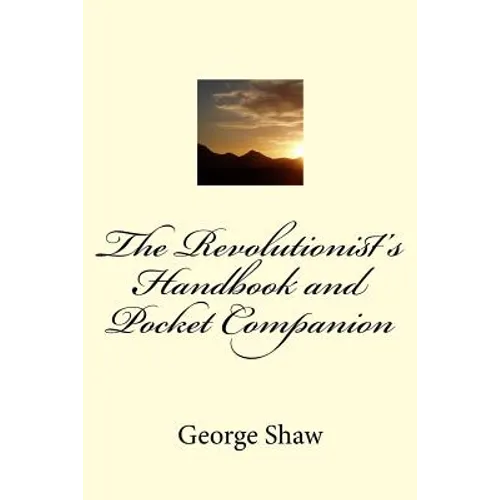 The Revolutionist's Handbook and Pocket Companion - Paperback