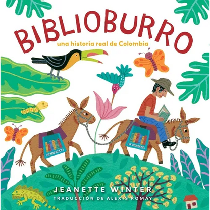 Biblioburro (Spanish Edition): Una Historia Real de Colombia - Paperback
