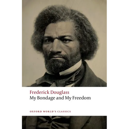 My Bondage and My Freedom - Paperback