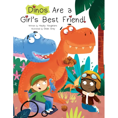 Dinos Are a Girl's Best Friend - Hardcover