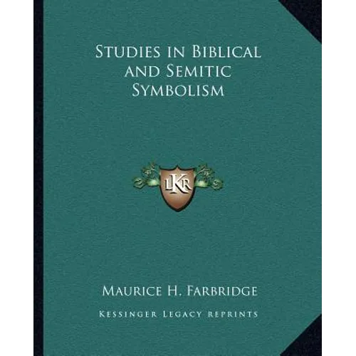 Studies in Biblical and Semitic Symbolism - Paperback